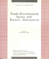 Trade and Environment Issues, and Korea’s Alternatives