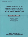 Trade Policy for the Next Century : Some Observations
