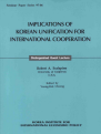 Implications of Korean Unification for International Cooperation