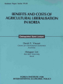 Benefits and Costs of Agricultural Liberalisation in Korea