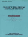 ASEAN : 30 Years of Existence and Challenges Ahead