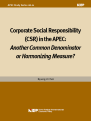 Corporate Social Responsibility (CSR) in the APEC: Another Common Denominator or..