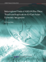 Intra-regional Trade of ASEAN Plus Three: Trends and Implications for East Asian..