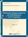 Determinants of Staging Categories for the Tariff Elimination in the FTA Negotia..