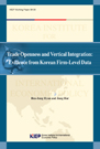 Trade Openness and Vertical Integration: Evidence from Korean Firm-Level Data