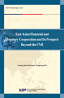 East Asian Financial and Monetary Cooperation and Its Prospect: Beyond the CMI