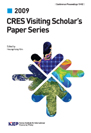 2009 CRES Visiting Scholar’s Paper Series