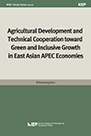 Agricultural Development and Technical Cooperation toward Green and Inclusive Gr..
