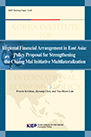 Regional Financial Arrangement in East Asia: Policy Proposal for Strengthening t..
