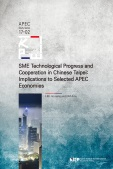 SME Technological Progress and Cooperation in Chinese Taipei: Implications to Se..
