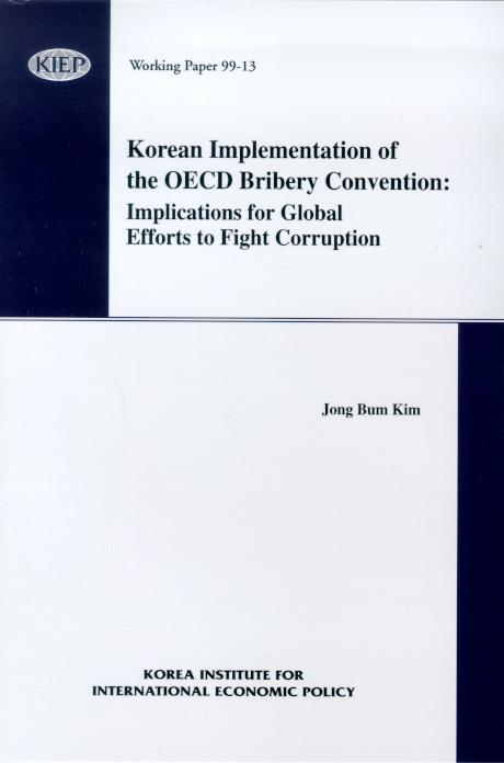 Korean Implementation of the OECD Bribery Convention: Implications for Global Ef..