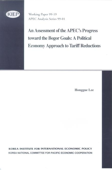 An Assessment of the APEC’s Progress toward the Bogor Goals: A Political Econom..