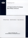 A Framework for Exchange Rate Policy in Korea