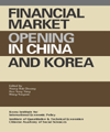 Financial Market Opening in China and Korea