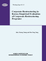 Corporate Restructuring in Korea: Empirical Evaluation