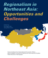 Regionalism in Northeast Asia: Opportunities and Challenges