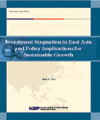Investment Stagnation in East Asia and Policy Implications for Sustainable Growt..