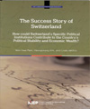 The  Success Story of Switzerland: How could Switzerland’s specific political i..