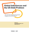 Global Imbalances and the US Debt Problem: Should Developing Countries Support t..