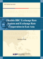 Flexible BBC Exchange Rate System and Exchange Rate Cooperation in East Asia